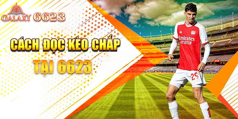Cách đọc kèo chấp